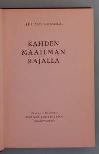Kahden maailman rajalla. (Elämäkerrat)
