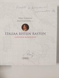Italiaa riatiin rastiin Goethen kannoilla