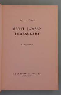 Matti Jämsän tempaukset.  ( journalismiklassikot, 50-luku )