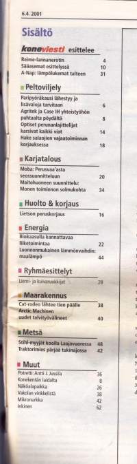 Koneviesti 2001 N:o 7 - Asetus muuttui kyseenalaisin perustein, Reime-lannanerotin vaatii lietteeltä tasalaatuisuutta toimiakseen, Rinnakkaisedustuksen riskit, ym.