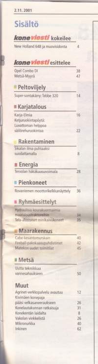 Koneviesti 2001 N:o 19 (2.11.) - Puutarhajyrsin uusiokäytöön metsämyyräksi. Opel Combo pikkupakettiauto. Hydrauliset kourakuormaimet, tele-alustaiset minikaivukoneet