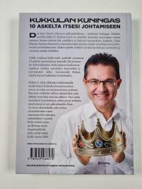Kukkulan kuningas : 10 askelta itsesi johtamiseen (signeerattu, tekijän omiste)