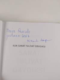 Kun sanat tulivat orvoiksi (signeerattu, tekijän omiste)