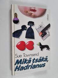 Mikä tsäkä, Hadrianus
