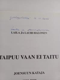 Taipuu vaan ei taitu : Joensuun Kataja 1900-2000 (signeerattu)