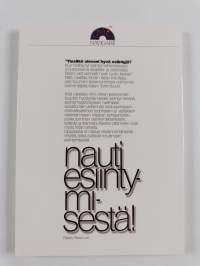 Nauti esiintymisestä!