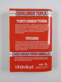 Yövuoro ; Tunti ennen tuhoa