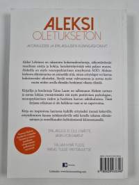 Aleksi Oletukseton : avoimuuden ja erilaisuuden kuningasvoimat