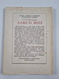 Aamun mies : Mikael Agricolan elämä ja työ