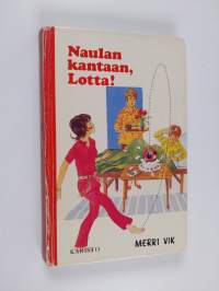 Naulan kantaan, Lotta