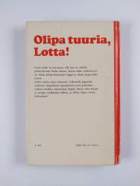 Olipa tuuria, Lotta!
