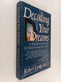 Decoding Your Dreams : A Revolutionary Technique For Understanding Your Dreams