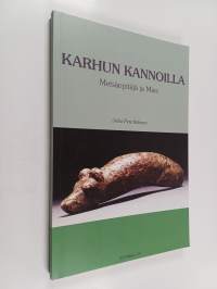 Karhun kannoilla : metsänpitäjä ja mies