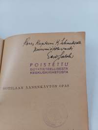 Sotilaan äänenkäytön opas (signeerattu, tekijän omiste)