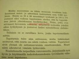 Miten metsämies välttyy tapaturmilta