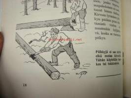 Miten metsämies välttyy tapaturmilta