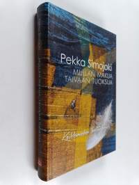 Mullan makua, taivaan tuoksua : keikkamiehen hartauskirja