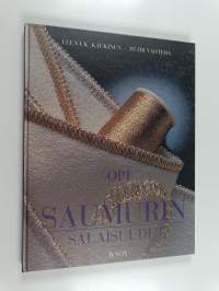 Opi saumurin salaisuudet : saumurin ompeluteknologia