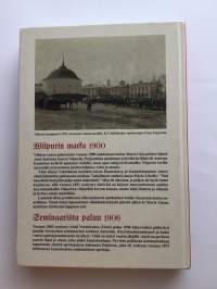 Viipurin matka 1900 ja Seminaarista paluu 1906