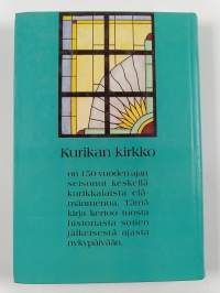 Kirkko keskellä elämää : Kurikan kirkon ja seurakunnan vaiheita vuosina 1946-1997