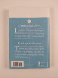 Mittatilausrakkautta ; Kiukkupussin kesytys