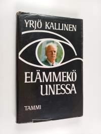 Elämmekö unessa