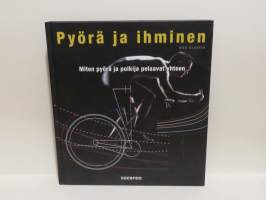 Pyörä ja ihminen - Miten pyörä ja polkija toimivat yhteen