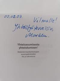 Yhteisasumisesta yhteiskuntaan? : mielenterveyskuntoutujien asumispalveluiden tila ja tulevaisuus (signeerattu, tekijän omiste)