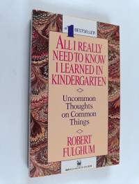 All I Really Need to Know I Learned in Kindergarten