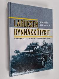 Laguksen rynnäkkötykit : Rynnäkkötykkipataljoona 1943-1944