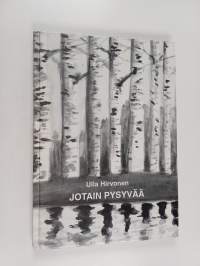 Jotain pysyvää (signeerattu)