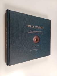 Omat avaimet : Maa- ja kotitalousnaisten yhteistyön ja neuvonnan historiaa