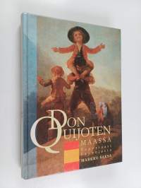Don Quijoten maassa : reportaasi Espanjasta