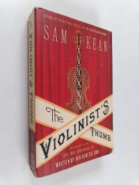 The violinist's thumb : and other lost tales of love, war, and genius, as written by our genetic code