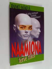 Naamiona terve mieli : kuinka kohtaan luonnehäiriöisen