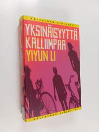 Yksinäisyyttä kalliimpaa