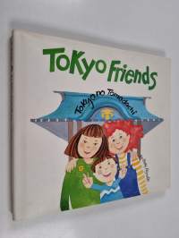 Tokyo friends : Tokyo no tomodachi