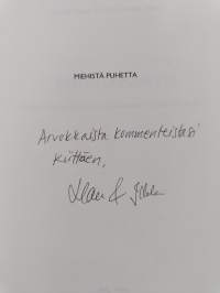 Miehistä puhetta : miehet, ikääntyminen ja vanhenemisen kulttuuriset mallit (tekijän omiste, signeerattu)
