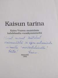 Kaisun tarina : Kaisu Vuoren muistelmia kahdeksalta vuosikymmeneltä (signeerattu, tekijän omiste)