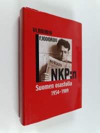 NKP:n Suomen osastolla 1954-1989 : Vladimir Fjodorov