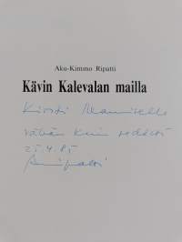 Kävin Kalevalan mailla (signeerattu, tekijän omiste)