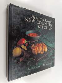 Henrietta Green's New country kitchen : the best produce, the best recipes
