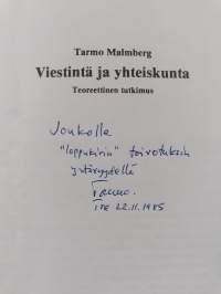 Viestintä ja yhteiskunta : teoreettinen tutkimus (signeerattu, tekijän omiste)