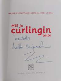 M15 ja curlingin taito (signeerattu, tekijän omiste)