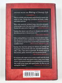 Making a Literary Life - Advice for Writers and Other Dreamers