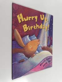 Hurry Up, Birthday!