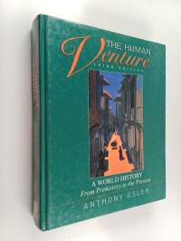 The Human Venture - A World History from Prehistory to the Present