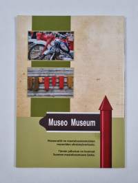 Museoraitti : Maatalousteemaisten museoiden yhteisesite 2013-2014
