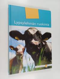 Lypsylehmän ruokinta