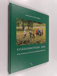 Kyläsuunnittelun opas : miten kehitämme ja kaavoitamme kotikyläämme 2000-luvulla